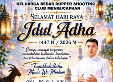 “SELAMAT HARI RAYA IDUL ADHA 1447 H – KELUARGA BESAR DOPPER SHOOTING CLUB AJAK SAUDARA MUSLIM MERAYAKAN DENGAN MAKNA”
